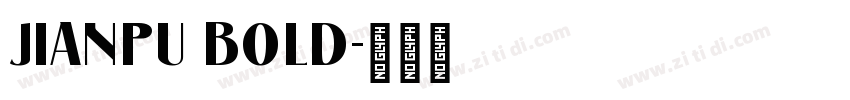 JIANPU BOLD字体转换